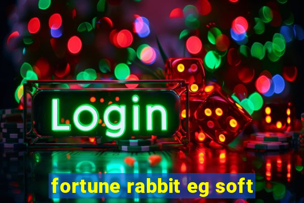 fortune rabbit eg soft